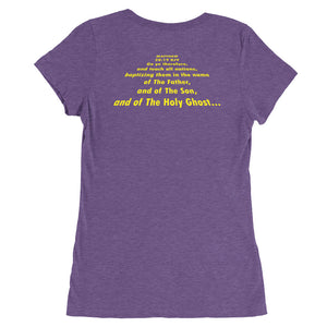 Ladies' "Go ye" Graphic Tee...Matthew 28:19 KJV (5 More Colors!)